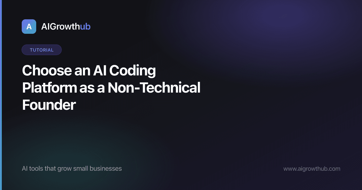 How to Choose an AI Coding Platform as a Non-Technical Founder